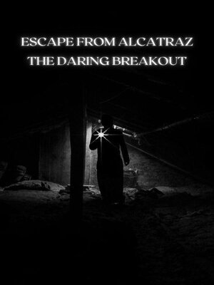 cover image of Escape from Alcatraz the Daring Breakout